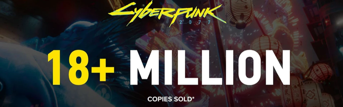 Cyberpunk 2077 продалась 18 миллионами копий, а The Witcher 3 - 40 миллионами Cyberpunk 2077 продалась 18 миллионами копий, а The Witcher 3 - 40 миллионами