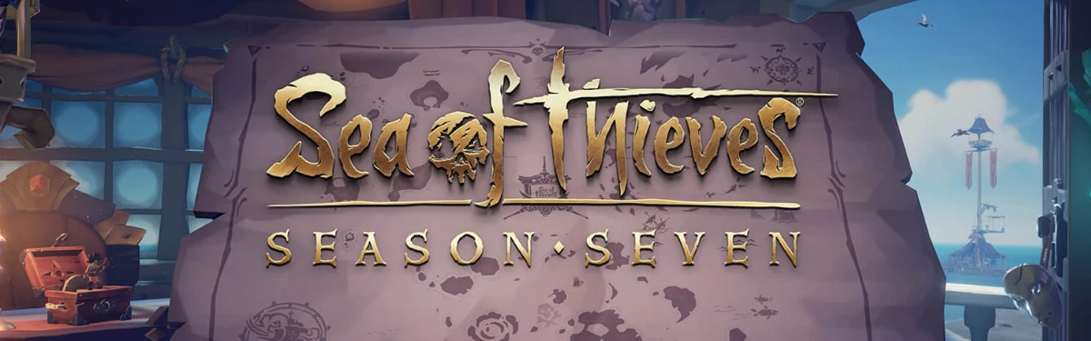 Старт седьмого сезона в Sea of Thieves переносится на август Старт седьмого сезона в Sea of Thieves переносится на август