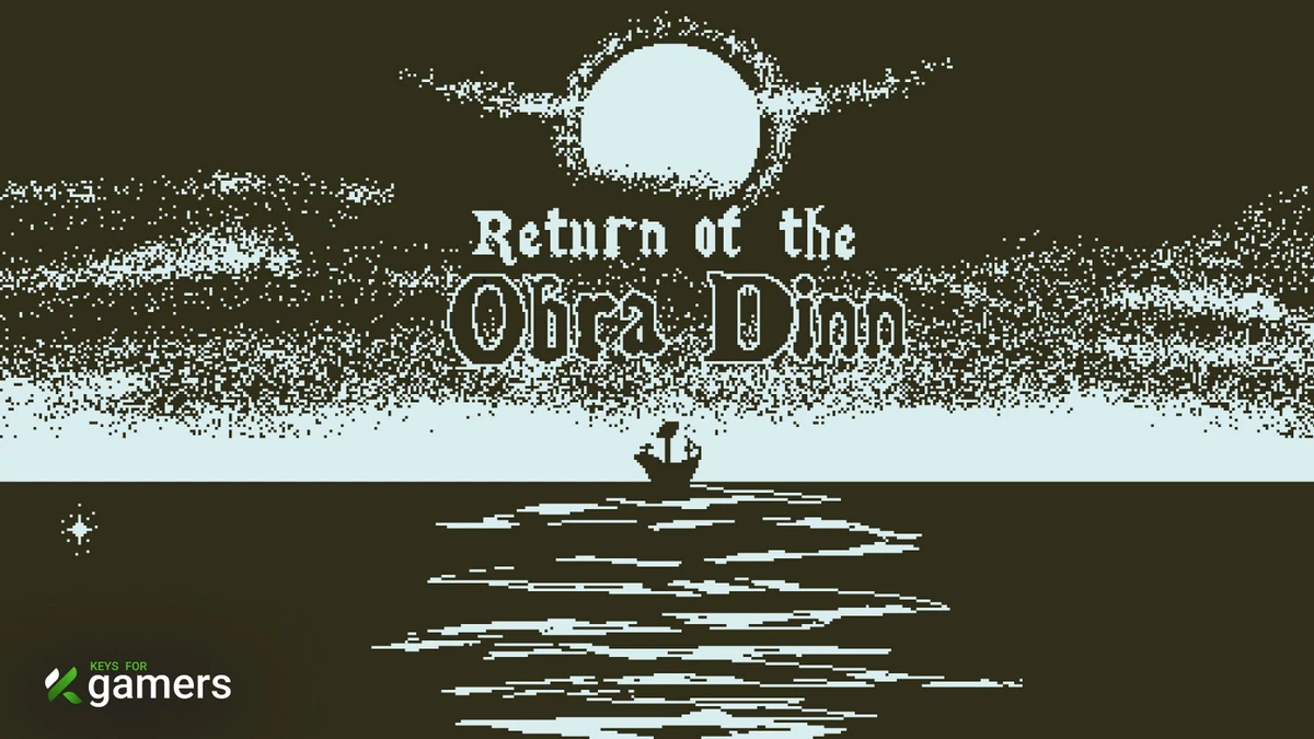 Return of the Obra Dinn Return of the Obra Dinn