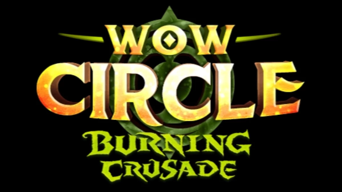 Открытие WoW Circle The Burning Crusade 2.4.3 x2 - 09.03.24 в 18:00 по МСК Открытие WoW Circle The Burning Crusade 2.4.3 x2 - 09.03.24 в 18:00 по МСК