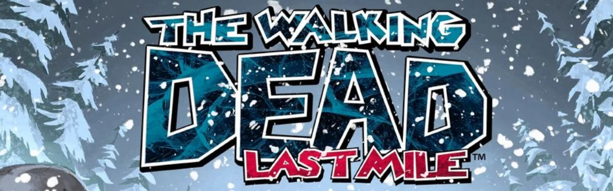 The Walking Dead: Last Mile выйдет 11 июля