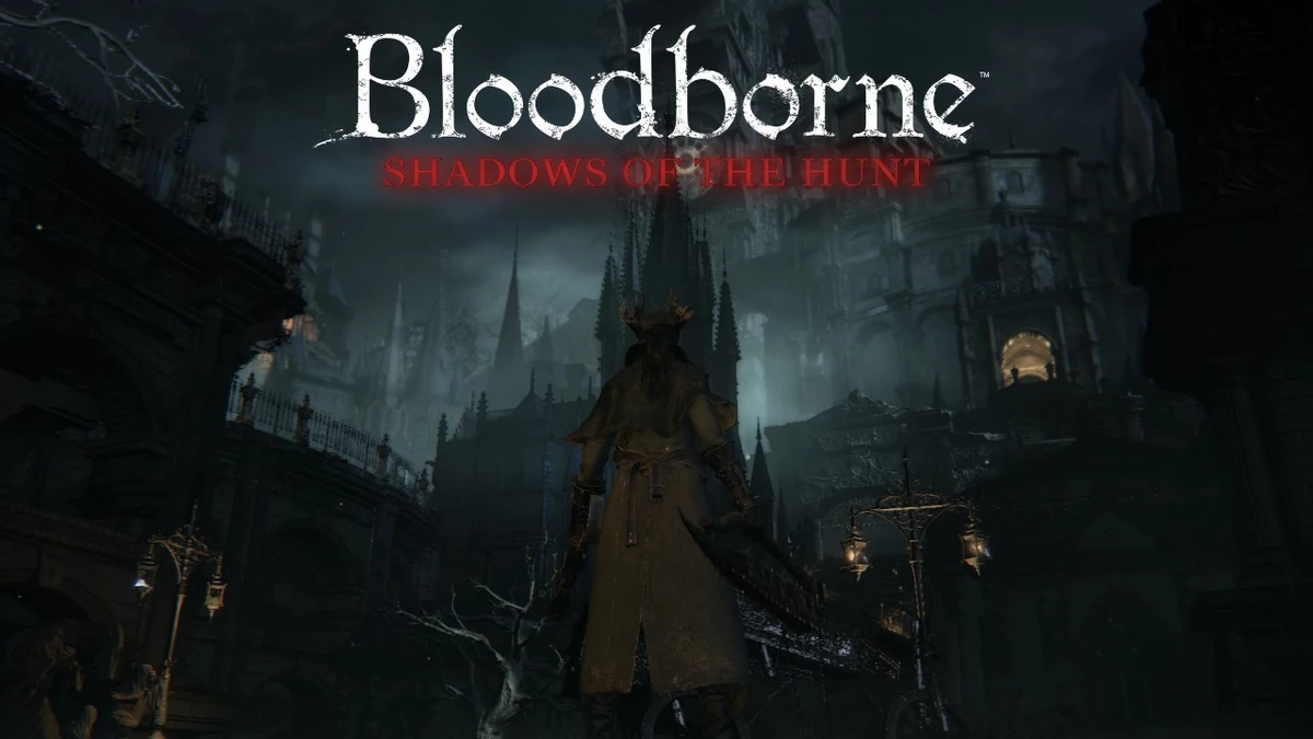 Популярный мод для Bloodborne получил крупное обновление и переименован в Shadows of the Hunt