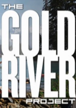 The Gold River Project