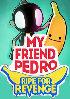 My Friend Pedro: Ripe for Revenge